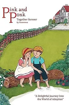 Pink and Ponk together forever, Piamontesa, Used; Very Good Book
