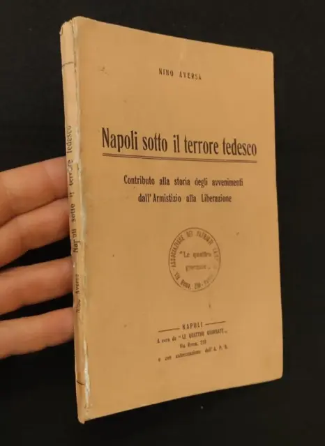 Napoli Sotto Il Terrore Tedesco Armistizio Liberazione 1943