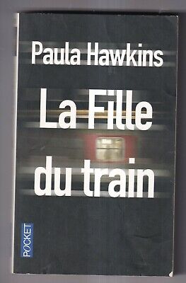Paula Hawkins: La Fille Du Train. Pocket. 2016.