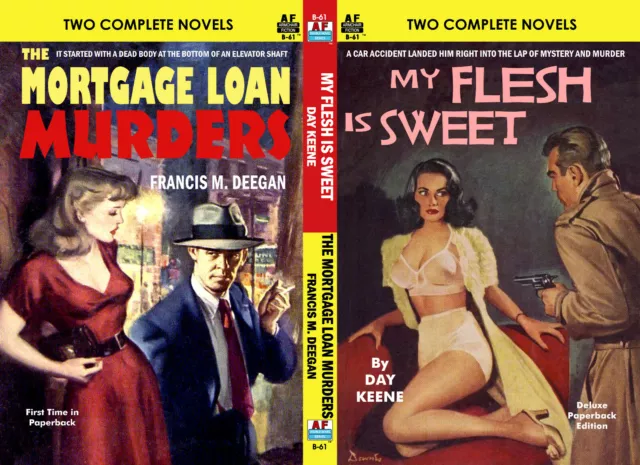 Armchair Fiction, MY FLESH IS SWEET & THE MORTGAGE LOAN MURDERS, Keene & Deegan