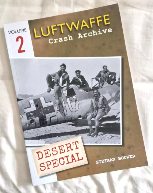 Luftwaffe Crash Archive: Vol 2 Desert Special 9781906592660 Book  Me109 Wrecks