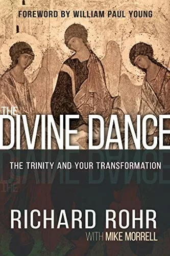 The Divine Dance: The Trinity and Your Transformatio by Morrell, Mike 1629117293