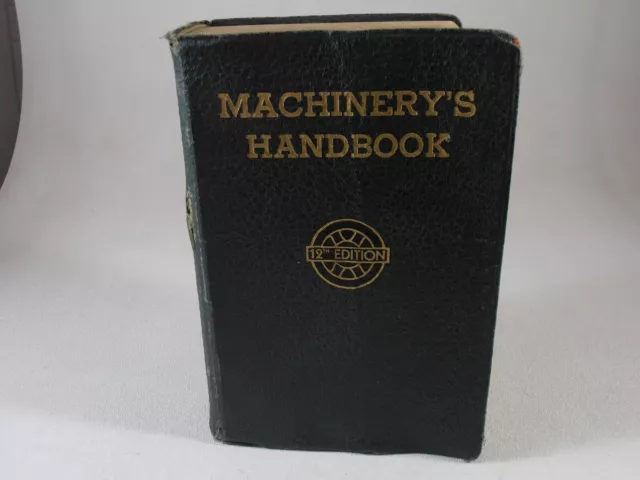 Machinerys HandBook 12th Ed 1945 Erik Oberg FD Jones Machine Shop Drafting Room