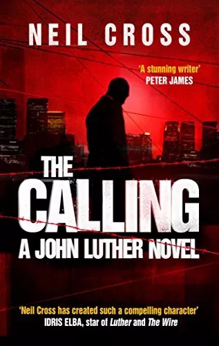 The Calling: A John Luther Novel By Neil Cross