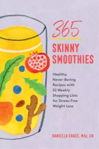 Daniella Chace 365 Skinny Smoothies (Poche)