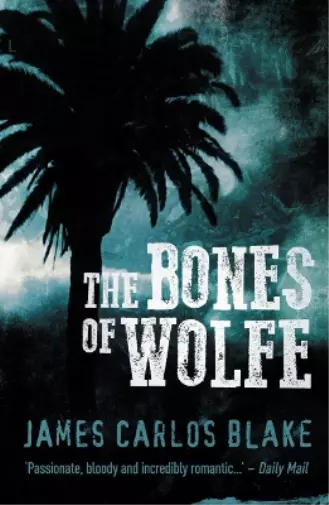 James Blake The Bones of Wolfe (Poche)
