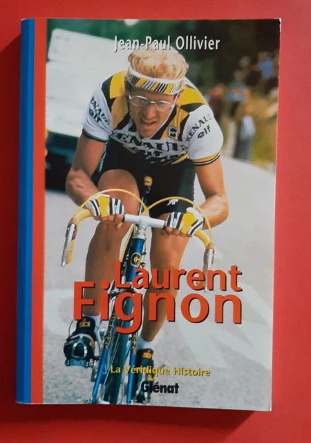 Livre sur le cyclisme : La Véridique Histoire des géants de la route