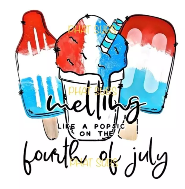 Sublimation Print Melting 4th Of July Ready To Press Heat Transfer