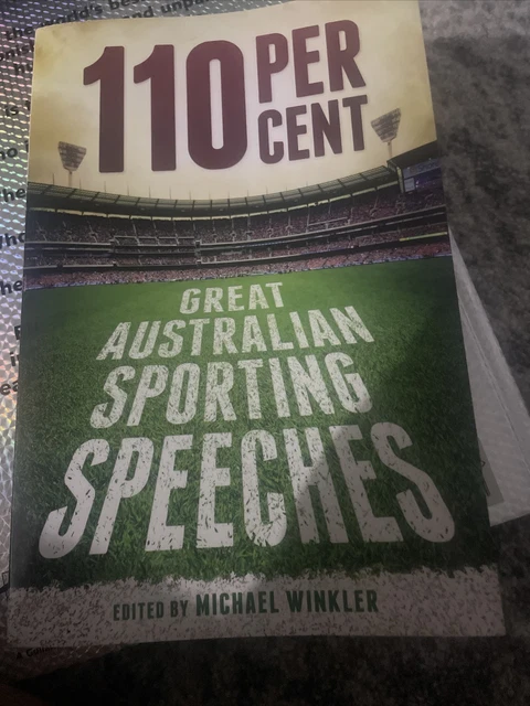110 Per Cent: Great Australian Sporting Speeches by Michael Winkler (Paperback,