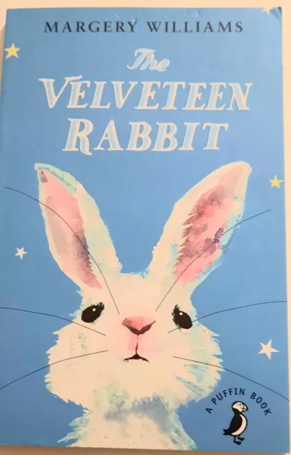 The Velveteen Rabbit..Margery Williams..Exc Cond /Illustrated.Puffin 2015