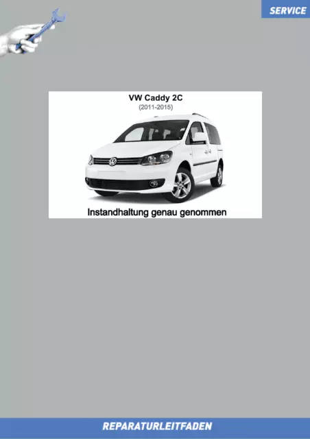 VW Caddy (03-15) Reparaturanleitung Instandhaltung Inspektion Wartung