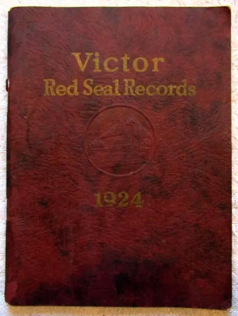 1924 VICTOR RECORDS “Red Seal” CATALOG - 78rpm Listings - Enrico Caruso, Melba