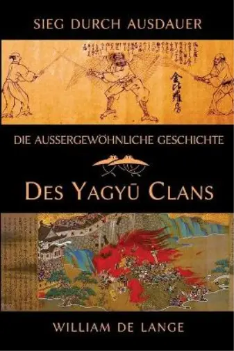 William De Lange Die außergewöhnliche Geschichte des Yagyu-Clans (Poche)
