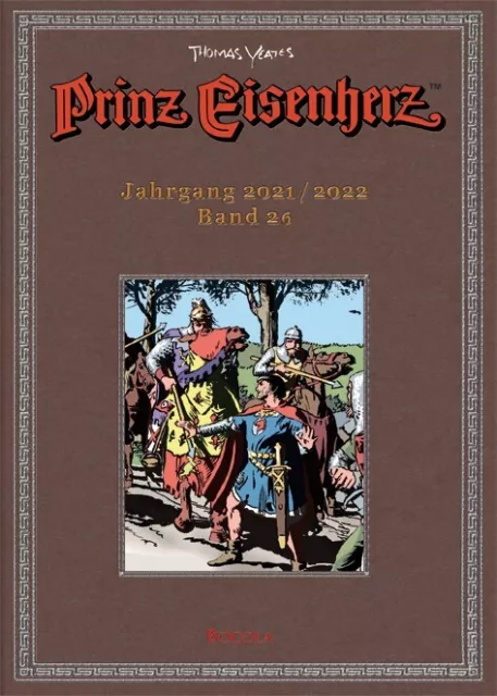 Prinz Eisenherz - Die Yeates-Jahre 26 Jahrgang 2021 - 2022 Bocola Comic Klassike