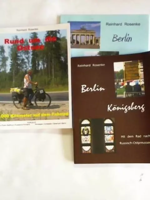 Berlin-Königsberg. Mit dem Rad nach Russisch-Ostpreussen/ Berlin-Wolgograd. Eine