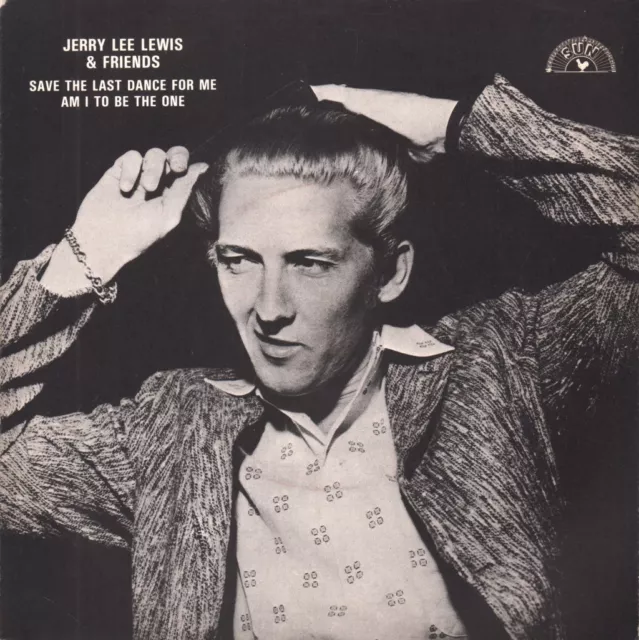 Jerry Lee Lewis and Friends Save the Last Dance For Me 7" vinyl UK Sun 1978