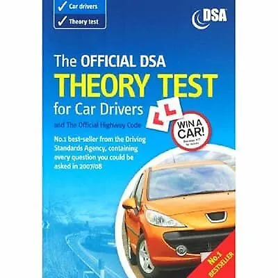 The Official DSA Theory Test for Car Drivers and The Official Highway Code 2007/