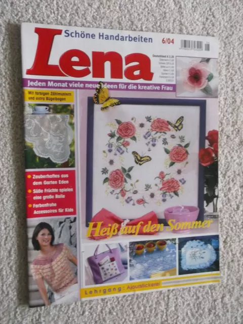 Lena; Schöne Handarbeiten; Heft 6/2004; komplett; Sticken, Häkeln u.a.