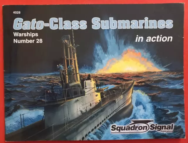 Squadron Signal 4028 Warships Number 28, GATO-CLASS SUBMARINES in action U-Boote