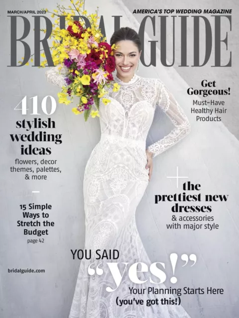 Bridal Guide Magazine Issue March-April 2023/ YOU SAID "YES"