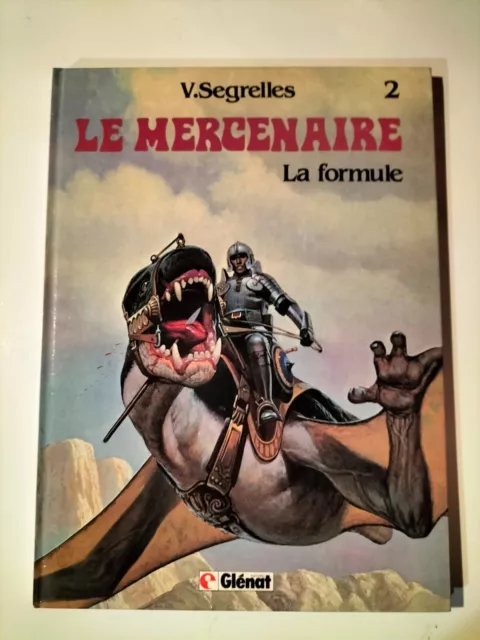 Eo 1983 Le Mercenaire T 2 La Formule  Par Segrelles Glenat  ( Z244 )