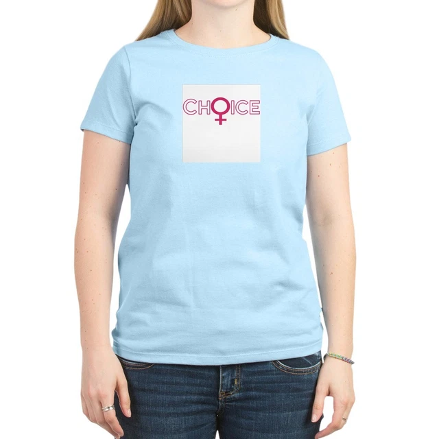 CafePress CHOICE Women's Light T Shirt Crew Neck Tee (709530291)