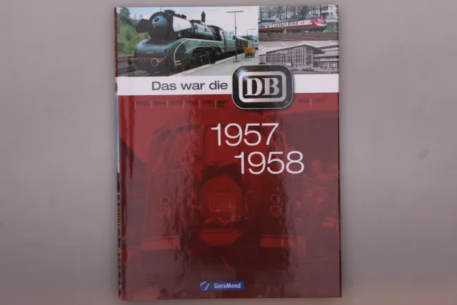 152690 Michael Dostal DAS WAR DIE DB 1957 1958 HC +Abb Jahrbuch