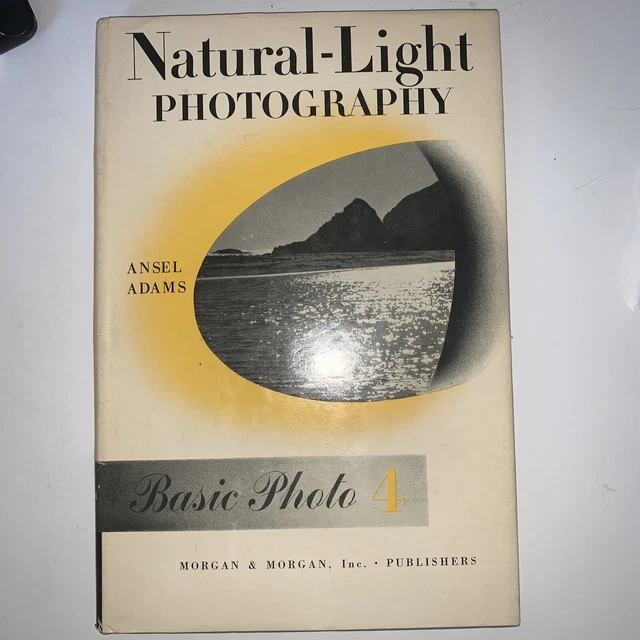 ANSEL ADAMS NATURALLIGHT Photography Book Basic Photo 4 Vintage