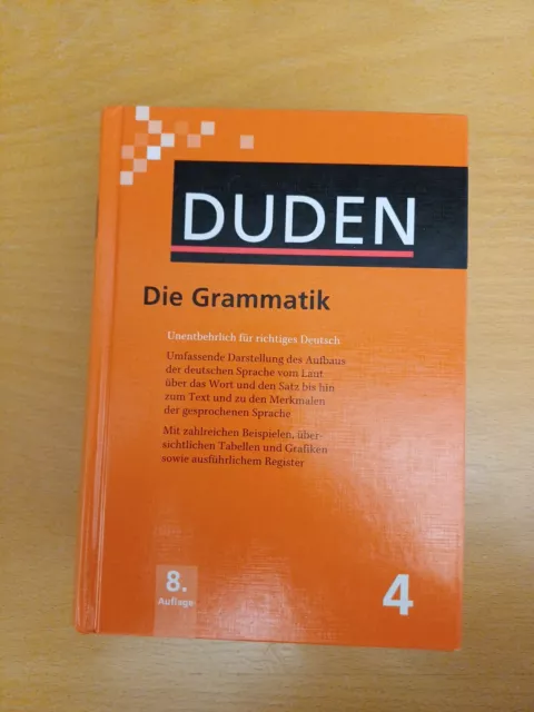 DUDEN: Die Grammatik, 8. Auflage,  1343 Seiten