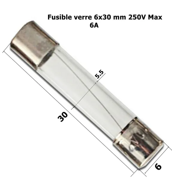 fusible verre rapide universel cylindrique 6x30mm 250V Max. calibre 6A  .D4