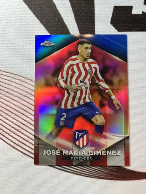 2023 Topps Chrome ATLETICO DE MADRID JOSE MARIA GIMENEZ  08/25