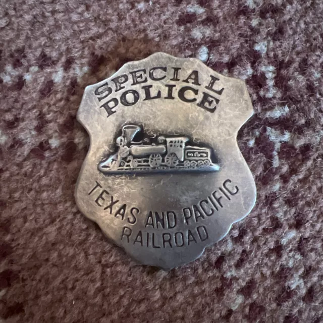 Special Police Texas & Pacific Railroad Old West Historic Replica Badge 2 1/2"