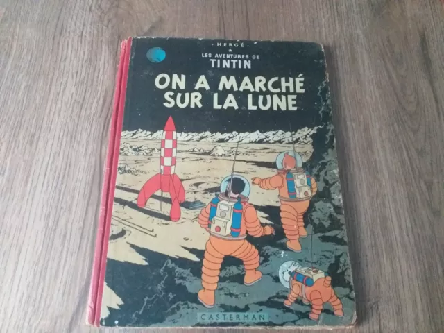 Album Tintin / Herge "On A Marche Sur La Lune" 1954 B11 Eo Belge Casterman