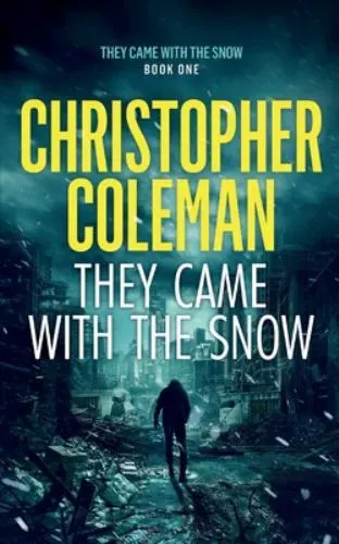They Came with the Snow by Coleman, Christopher