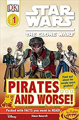 Star Wars Clone Wars: Piraten... und Schlimmeres! (DK Leser: Level 1), Beecroft, Sim