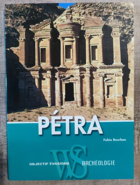 Pétra - Guide Archéologique De La Capitale Nabatéenne -Fabio Bourbon-Archéologie