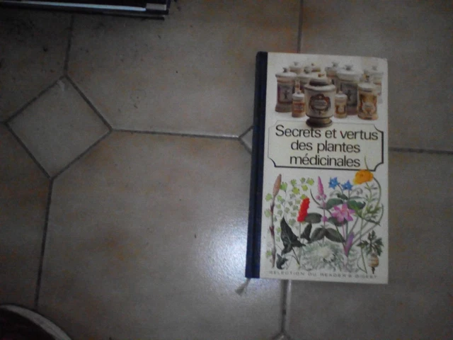 Secrets et vertus des plantes médicinales. Reader's Digest. 1977. 1ère éd.