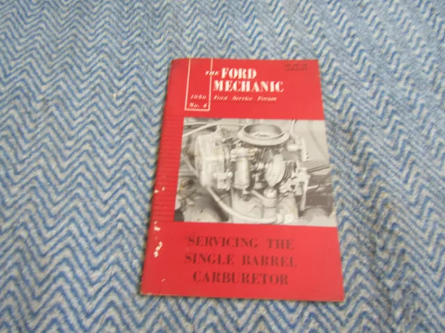 1956 Ford Servicing The Single Barrel Carburetor Mechanics Service Shop Manual