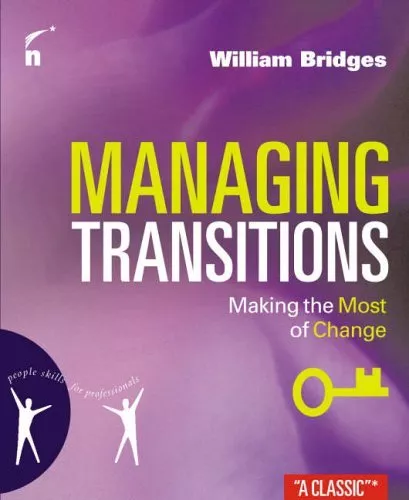 Managing Transitions By William Bridges