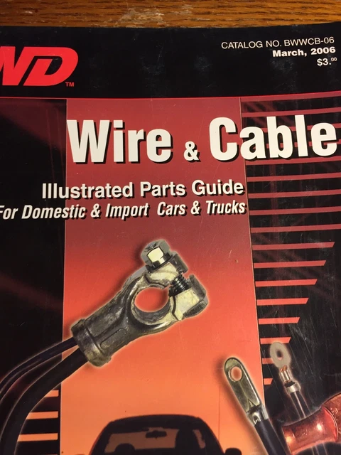 BWD WIRE AND CABLE Illustrated Parts Guide CATALOG Bwwcb-06 $29.53 ...