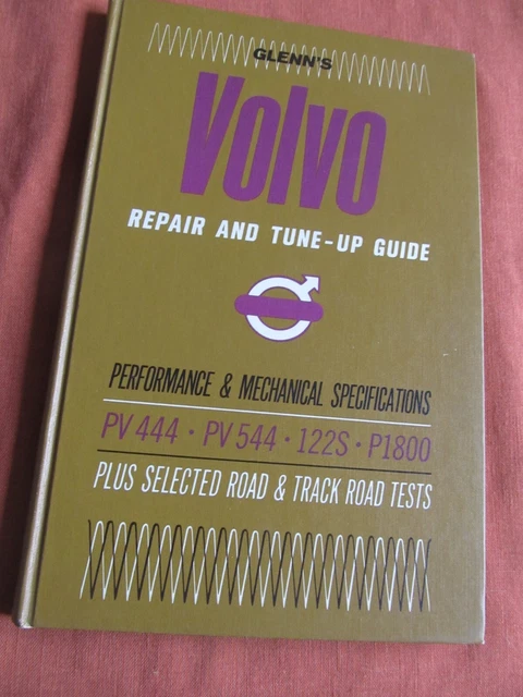 Glenn's Volvo Pv444 , Pv544 , 122S , P1800 ,Service  Repair And Tune-Up-Manual