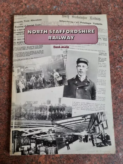 Memories of THE NORTH STAFFORDSHIRE RAILWAY Basil Jeuda