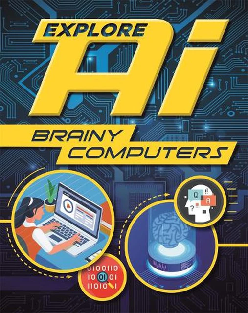 Brainy Computer Book EXPLORE AI: BRAINY Computers by Sonya Newland (English) Paperback Book ...