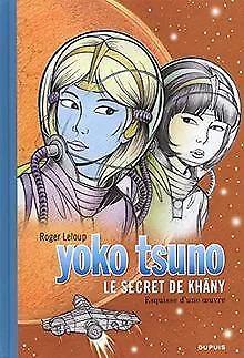 Yoko Tsuno, tome 27 : Le Secret de Khâny (grand for... | Buch | Zustand sehr gut