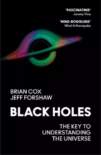 Professor Jeff Forshaw Professor Brian Cox Black Holes (Paperback)