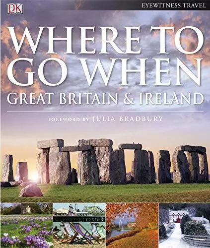 Where To Go When: Great Britain & Ireland Hardback Book The Cheap Fast Free Post