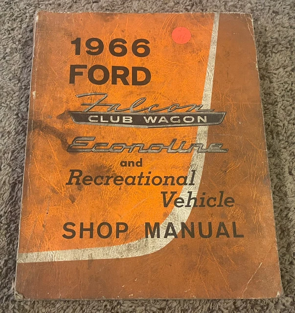 1966 Ford Falcon, Club Wagon, Econoline, Recreational Vehicle Shop Manual S6C