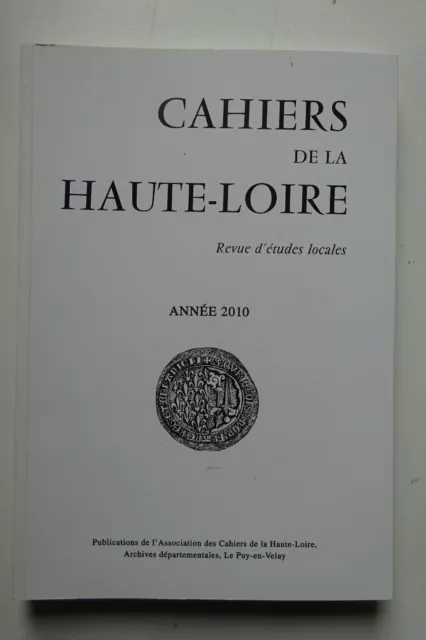 Cahiers de la HAUTE-LOIRE - archives départementales le PUY en VELAY 2010