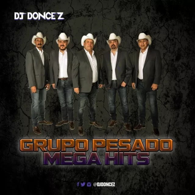 Mega éxitos de DJ DonCez - Grupo Pesado