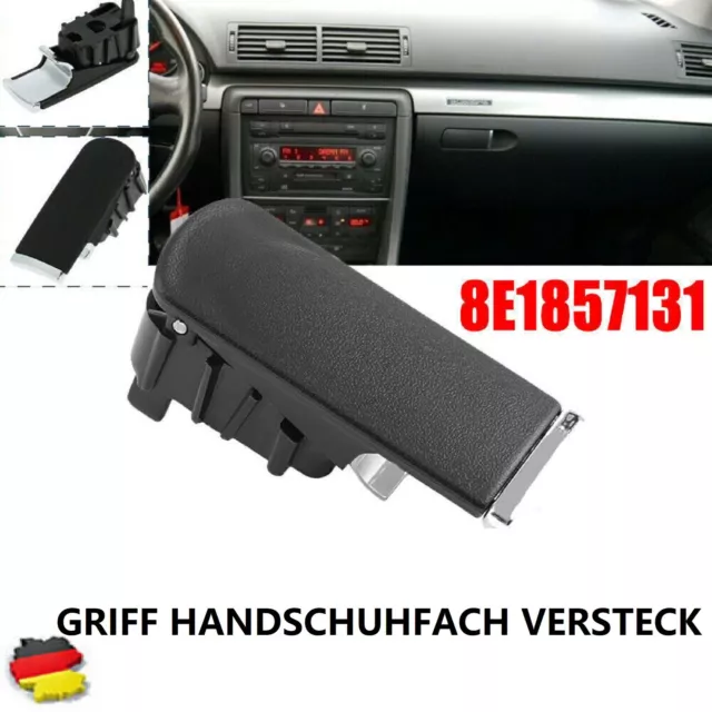 Griff Handschuhfach Versteck Ohne Öffnung Für Audi A4 8E B6 B7 00-08 Schwarz